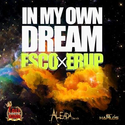 In My Own Dream - Single 专辑 Erup