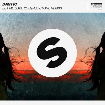 Let Me Love You (Joe Stone Remix) 专辑 Cadé/Jakik/Jake Reese/Ilang/Osen