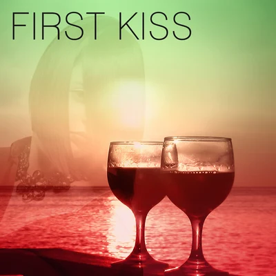 First Kiss – Remember Moments, Chill Out Music 專輯 The End Revolution/Chill Out 2017