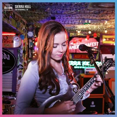 Jam in the Van - Sierra Hull (Live Session, Nashville, TN, 2019) 專輯 Mike Compton/Sierra Hull/Sam Bush/Tony Williamson/Barry Mitterhoff