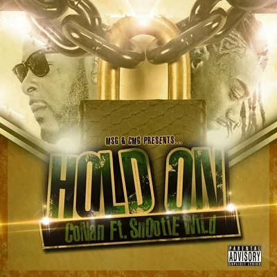 Snootie WildKevin GatesBoldy James Hold On (feat. Snootie Wild) - Single