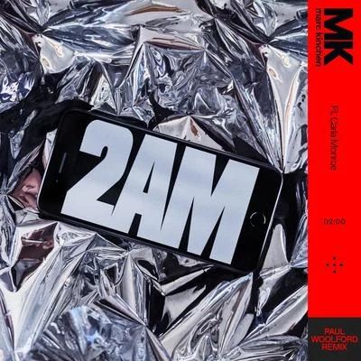 2AM (Paul Woolford Remix) 專輯 MK