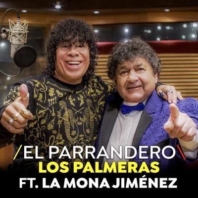 El Parrandero (Single) 专辑 Emus DJ/Los Palmeras