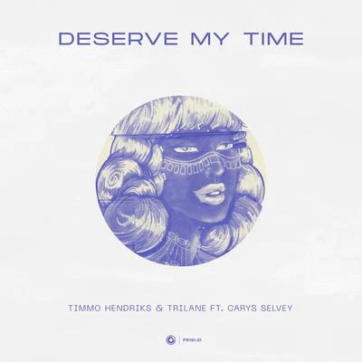 Deserve My Time 專輯 Timmo Hendriks