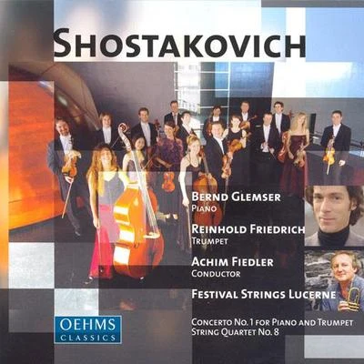 Bernd GlemserMaria Kliegel SHOSTAKOVICH, D.: Piano Concerto No. 124 Preludes and Fugues, Op. 87: No. 1 in C MajorString Quartet No. 8 (arr. for string orchestra)