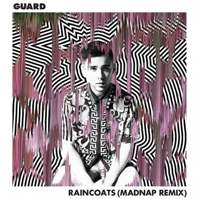 Raincoats (Madnap Remix) 專輯 Madnap