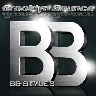 Bb-Styles (Main Edition) 專輯 Brooklyn Bounce/Tube Tonic