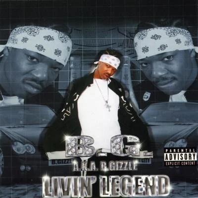 B.G. Livin Legend (Asterisk Explicit)