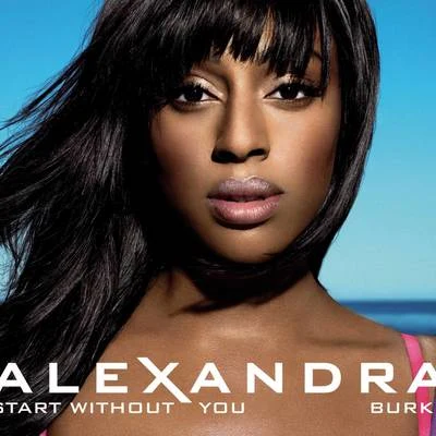 Start Without You 专辑 Alexandra Burke