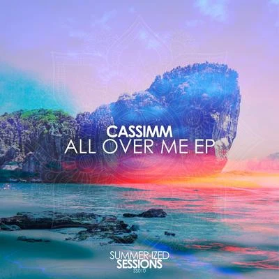 All Over Me EP 專輯 CASSIMM