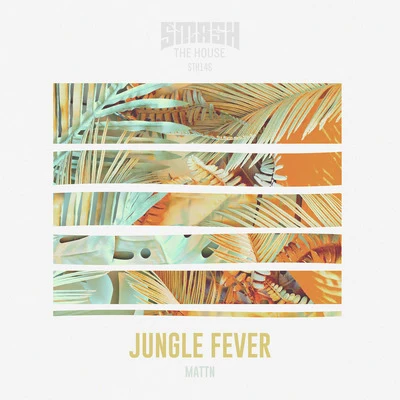 Jungle Fever 专辑 MATTN/HIDDN