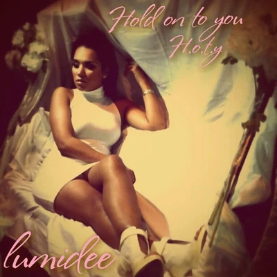 Lumidee H.O.T.Y (Hold On To You) - Single