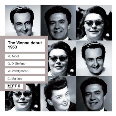 VIENNA DEBUTS (THE) - Legendary concert in Vienna 1953 (Mödl, Di Stefano, Windgassen, Martinis, Vienna Symphony, Schuchter) 專輯 CHOR (钟楚翘)/Martha Modl/N.N./Kölner Radio Sinfonie Orchester und Chor/Heinrich Nillius