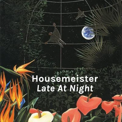 Late at Night 专辑 Housemeister