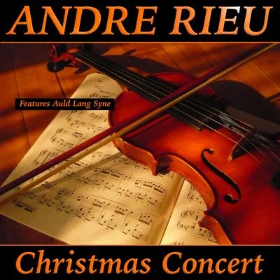 André RieuThe Johann Strauss Orchestra Christmas Concert