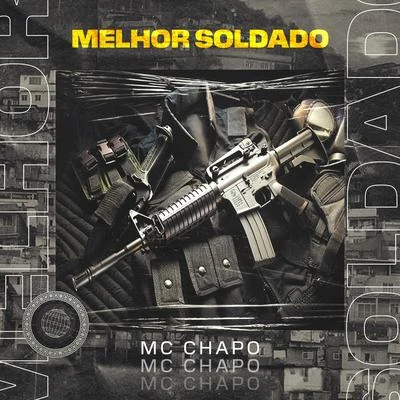 Melhor Soldado 专辑 MC Chapo