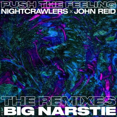 Push The Feeling (The Remixes) 专辑 Nightcrawlers