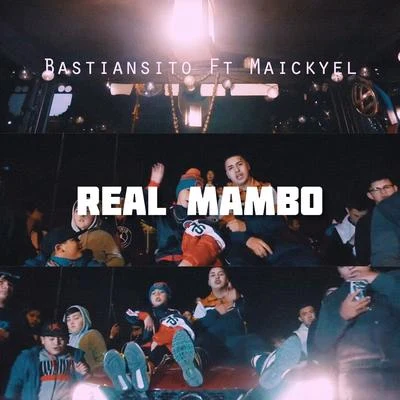 Real Mambo (feat. Bastiansito) 專輯 Maickyel/Katitadhq