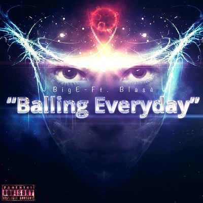 Balling Everyday (feat. Blasé) 專輯 Blase