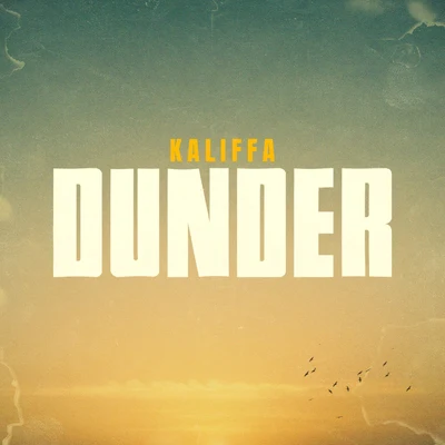 Dunder 專輯 Kaliffa