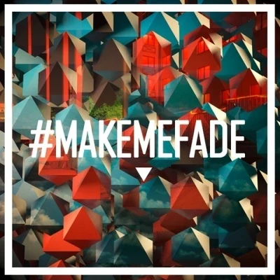 Make Me Fade 專輯 Vanic