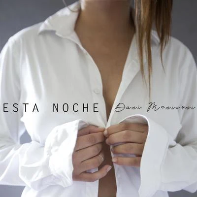 Esta Noche 專輯 Dani Meniconi/Basti Mercy