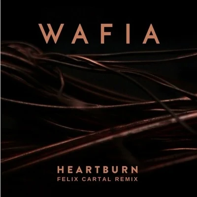 Felix CartalKaren Harding Heartburn (Felix Cartal Remix)