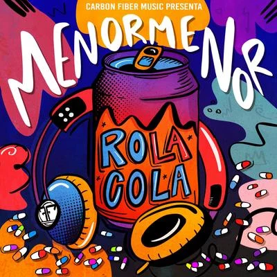 Rola Cola 专辑 Menor Menor/Lary Over/Yashua/Maahez/Alej