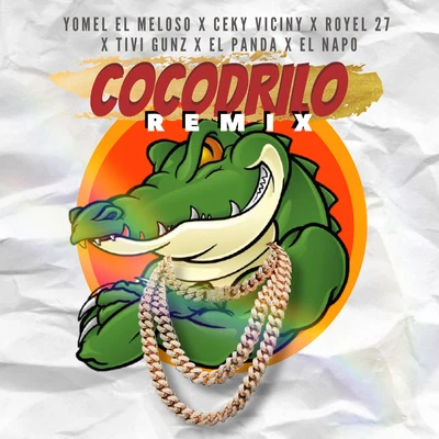 El Cocodrilo (Remix) 專輯 Ceky Viciny