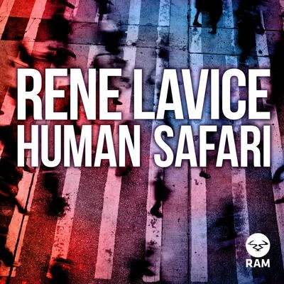 Human Safari 专辑 Rene LaVice/The Melody Men