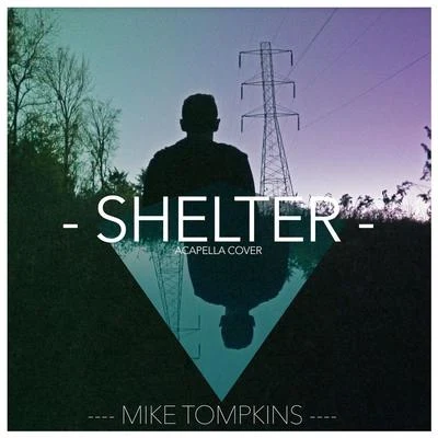 Shelter 专辑 Mike Tompkins