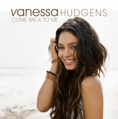 Come Back To Me 專輯 Vanessa Hudgens/Various Artists/Cast/Ashley Tisdale/Disney Sing Along