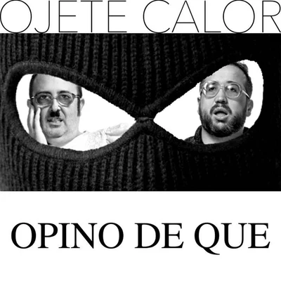 Opino De Que 专辑 Ojete Calor