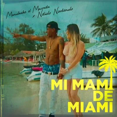 Mi Mami de Miami 专辑 Mandrake El Malocorita