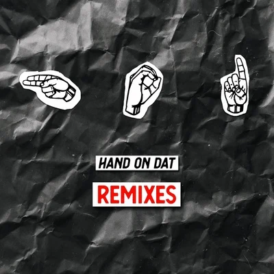 Hands on Dat (Remixes) 專輯 Taylor Ravenna/Zendlo