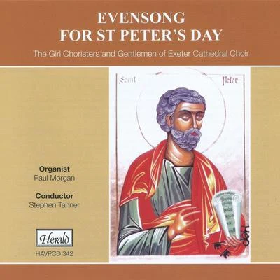 Exeter Cathedral ChoirHerbert SumsionStephen TannerDavid Davies Evensong for St. Peters Day