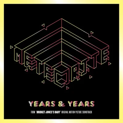 Meteorite (From "Bridget Jones Baby" Original Motion Picture Soundtrack) 專輯 Years & Years