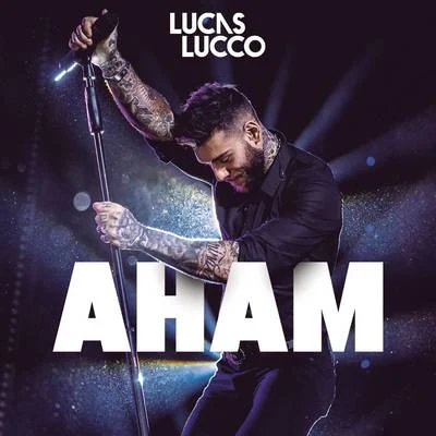 Aham (Ao Vivo) 專輯 Mr. Catra/Lucas Lucco