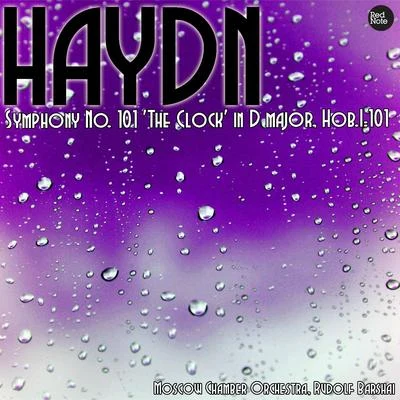 Haydn: Symphony No. 101 The Clock in D major, Hob.I:101 專輯 Moscow Chamber Orchestra