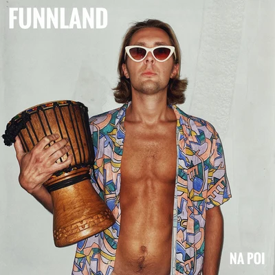 Na Poi 專輯 Funnland