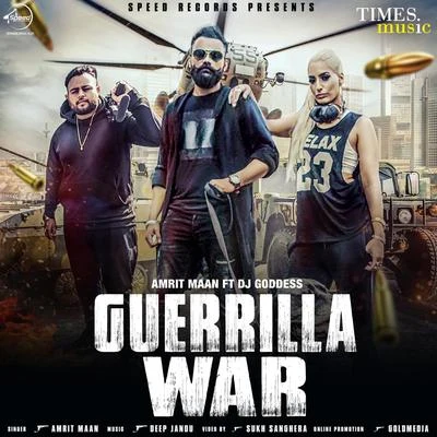 Amrit Maan Guerrilla War - Single