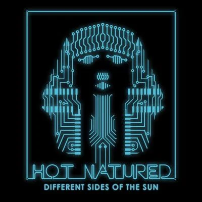 Hot Natured Different Sides Of The Sun