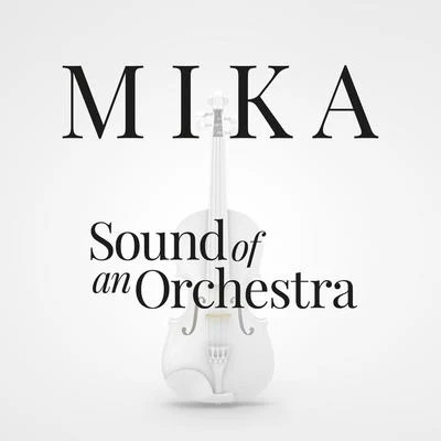 Sound Of An Orchestra 專輯 MIKA