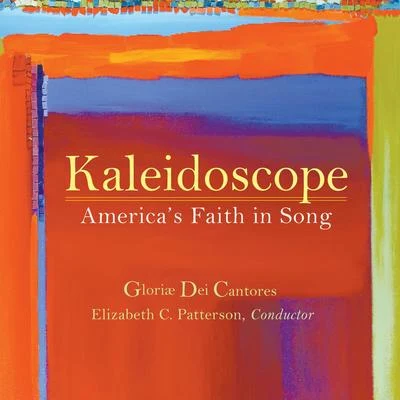 Kaleidoscope: Americas Faith in Song 專輯 Elizabeth C. Patterson