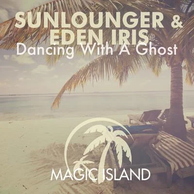 Dancing With a Ghost 專輯 Sunlounger