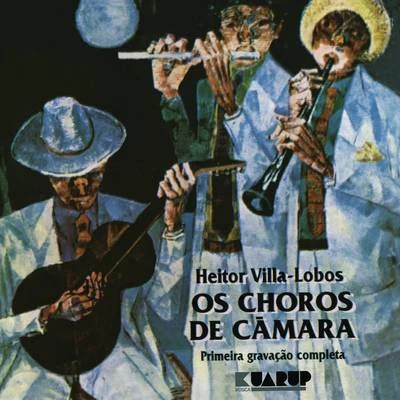 Heitor Villa-Lobos - Os Choros de Câmara 专辑 Bidu Sayao/Heitor Villa-lobos/The Symphony Of The Air & Chorus