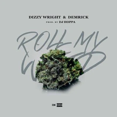 Roll My **** (Prod. By DJ Hoppa) 专辑 DJ Hoppa/Demrick