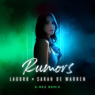 Rumors (K-Rez Remix) 專輯 Sarah de Warren/Jason Walker/Gry/Jonathan Mendelsohn/Jeffrey Sutorius