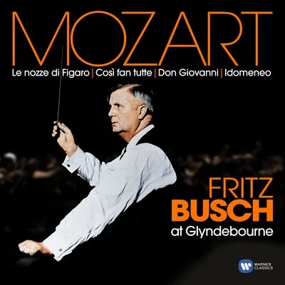 Fritz Busch at Glyndebourne 專輯 Fritz Busch