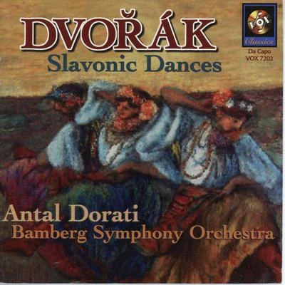 Dvořák: Slavonic Dances, Op. 46 and 72 專輯 Orchestre National de Belgique/Bamberger Symphoniker/Radio-Sinfonieorchester Stuttgart des SWR/Orchestre Philharmonique De Radio France/Unknown Artist